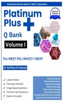 Platinum Plus Q Bank Volume I : for NEET PG | INICET | NEXT