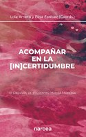 Acompanar en la [in]certidumbre: III Circulos de encuentro Marisa Moresco (Spanish Edition)