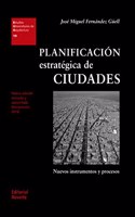 Planificacion estrategica de Ciudades/ Strategic City Planning: Nuevos Instrumentos Y Procesos/ New Instruments and Processes