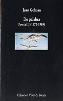 De palabra (Coleccio n Visor de poesi a) (Spanish Edition)