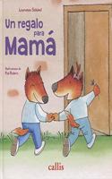 Un regalo para mama (Spanish Edition)