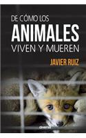 De cómo los animales viven y mueren