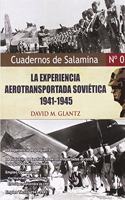 LA EXPERIENCIA AEROTRANSPORTADA SOVIETICA, 1941-45