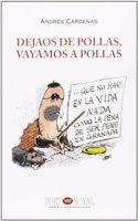 Dejaos de pollas, vayamos a pollas
