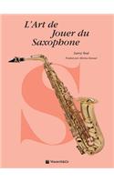L'art De Jouer Du Saxophone