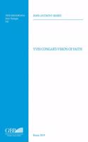 Yves Congar's Vision of Faith