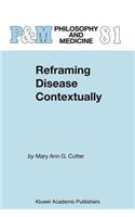 Reframing Disease Contextually