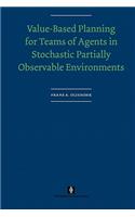 Value-Based Planning for Teams of Agents in Stochastic Partially Observable Environments