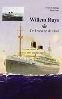 Willem Ruys: de kroon op de vloot (Dutch Edition)