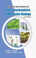 TECHNIQUES AND PROTOCOLS IN PLANT BIOCHEMISTRY & MOLECULAR BIOLOGY
