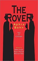 The Rover- Aphra Behn (Text and Criticism)