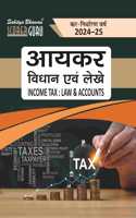à¤†à¤¯à¤•à¤° à¤µà¤¿à¤§à¤¾à¤¨ à¤�à¤µà¤‚ à¤²à¥‡à¤–à¥‡ (Income Tax Law & Accounts) for the Tax Assessment Year of 2024-25