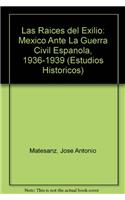 Las Raices del Exilio