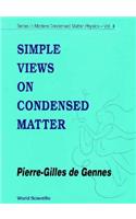 Simple Views on Condensed Matter