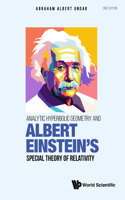 Analytic Hyperbolic Geometry and Albert Einstein's Special Theory of Relativity