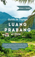 Guide de Voyage Luang Prabang 2024