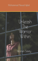 Unleash The Warrior Within