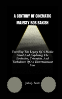 Century of Cinematic Majesty Bob Bakish