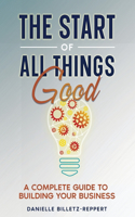 Start of All Things Good