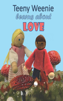 Teeny Weenie Learns About Love