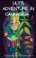 Lily's Adventures in Cannabisia