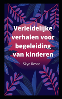 Verleidelijke verhalen voor begeleiding van kinderen