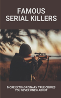 Famous Serial Killers
