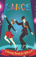 Dancing - Coloring Book for kids 4-8