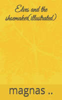 Elves and the shoemaker(illustrated)