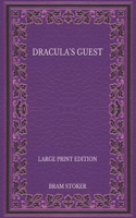 Dracula's Guest - Large Print Edition