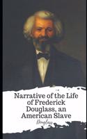 Narrative of the Life of Frederick Douglass, an American Slave