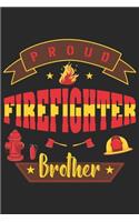 Proud firefighter brother