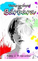 Todas as Cores de Bárbara