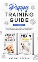 Puppy Training Guide (2 Books in 1)