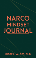 Narco Mindset Journal