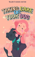 Taking Care of Your Dog