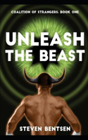 Unleash the Beast: (1 Coalition of Strangers)