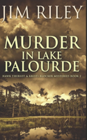 Murder In Lake Palourde