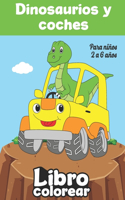Dinosaurios y coches Libro Colorear Para niños 2 a 6 años