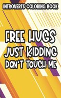Introverts Coloring Book Free Hugs Just Kidding Don't Touch Me