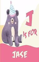 J is for Jase: A Personalized Alphabet Book All About You with name Jase letters A to Z, your child will hear all about their kindness, custom baby shower