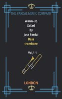 The Warm-Up Safari Byjose Pardal Bass Trombone Vol,11