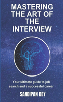 Mastering the Art of the Interview