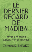 Dernier Regard de Madiba