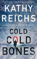 Cold, Cold Bones: (21 Temperance Brennan Novel)