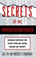 Secrets of the Undergroundtrader