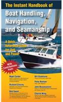 Instant Handbook of Boat Handling, Navigation, and Seamanship: A Quick-Reference Guide for Sail and Power