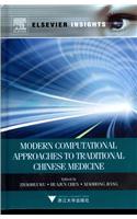 Modern Computational Approaches to Traditional Chinese Medicine