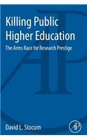 Killing Public Higher Education