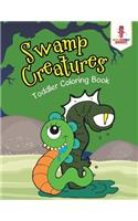 Swamp Creatures: Toddler Coloring Book